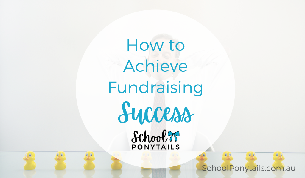 Successful School Fundraising Tips Australian Fundraising Ideas